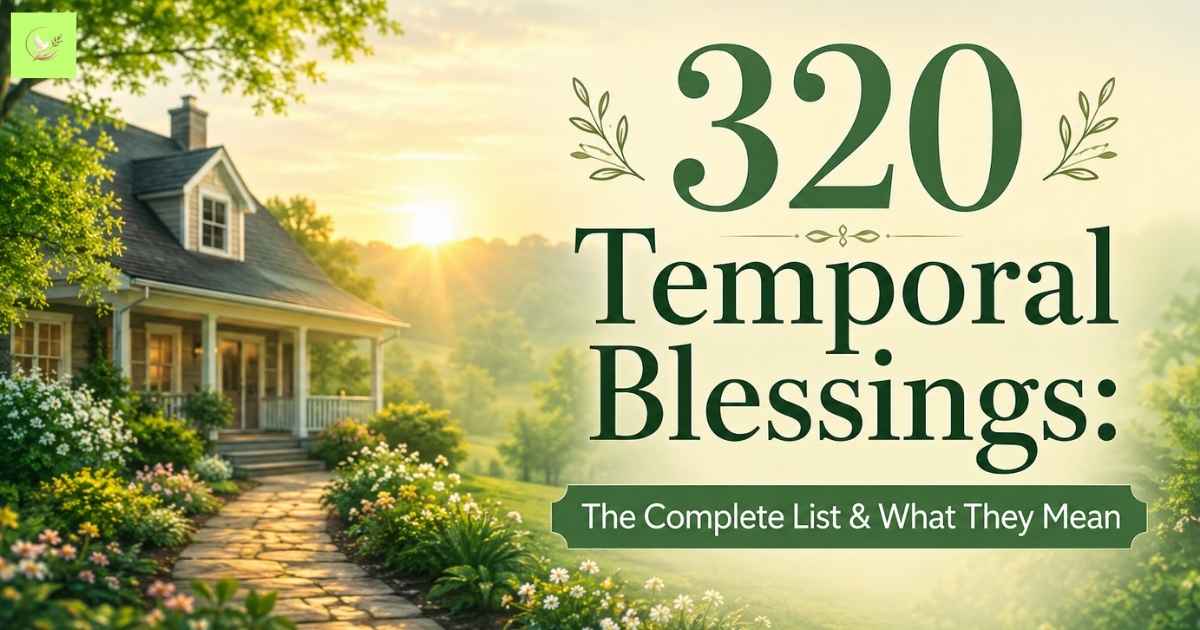 Temporal Blessings