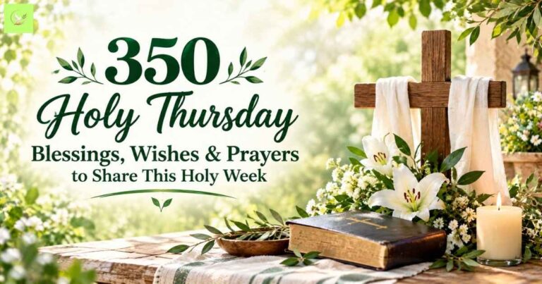 Holy Thursday Blessings, Wishes & Prayers to Share